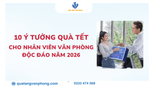 10 Ý Tưởng Quà Tết Cho Nhân Viên Văn Phòng Độc Đáo Năm 2026